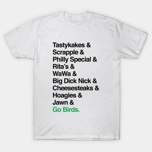 Go Birds. (Only Philly People Understand) T-Shirt