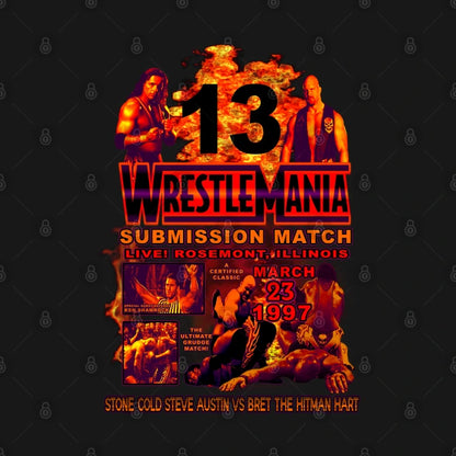 Stone Cold Vs Bret Hart - Wrestlemania 13 T-Shirt