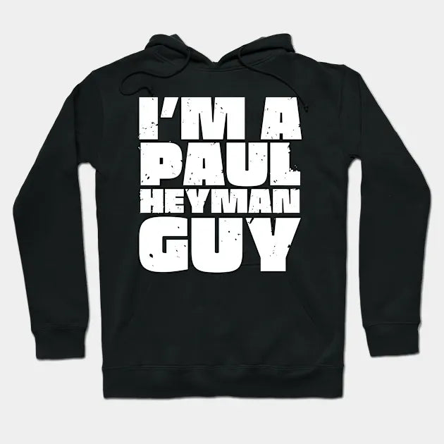 Wrestling I'M A Paul Heyman Guy Merch Paul Heyman Wrestling Inspired Merch Hoodie