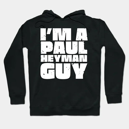 Wrestling I'M A Paul Heyman Guy Merch Paul Heyman Wrestling Inspired Merch Hoodie