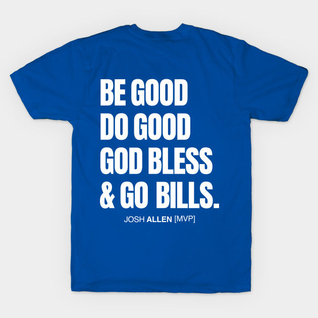 Be Good Do Good Josh Allen Mvp T-Shirt