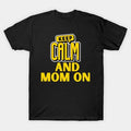 Mother Mode On T-Shirt
