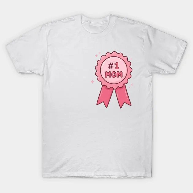 Number One Mom T-Shirt
