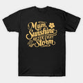 Mum, My Sunshine After Every Storm T-Shirt
