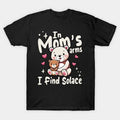 Mom In Mom'S Arms I Find Solace T-Shirt