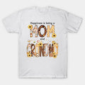 Happiness Is Being A Mom A Grandma Happy Mother T-Shirt