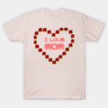 I Love Mom T-Shirt