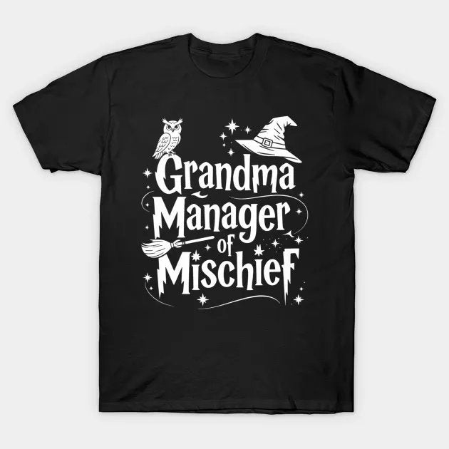 Magical Grandma Manager Of Mischief Mother'S Day T-Shirt