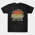 Meemaw Like A Grandma Only Er Mother'S Day Meemaw T-Shirt