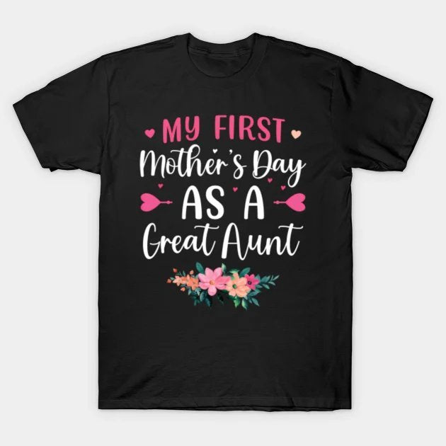My Mother'S Day As A Aunt Mothers Day For Aunt T-Shirt