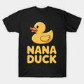 Nana Duck Funny Mothers Day Mama Rubber Duck Lover T-Shirt