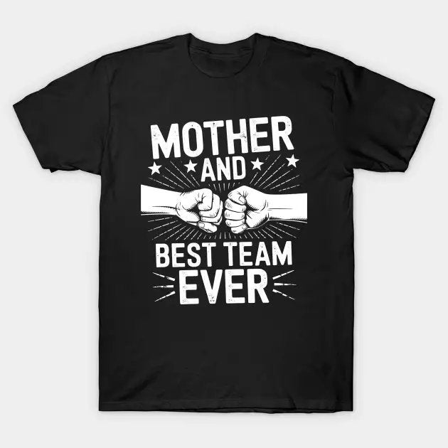 Mother & Son Best Team Ever Sons Mom Matching Mother'S Day T-Shirt