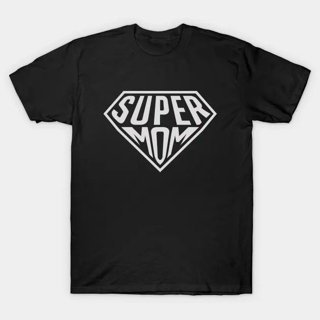 Super Mom Or Mother T-Shirt