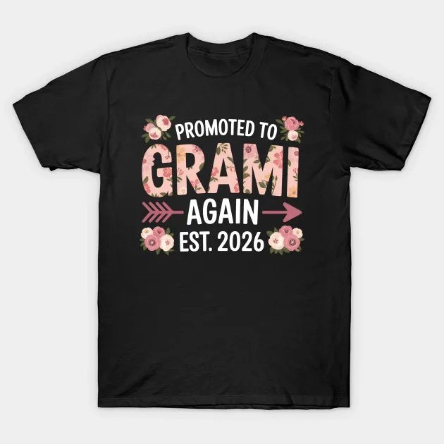 Promoted To Grami Again 2026 Cute Flower Mother'S Day T-Shirt