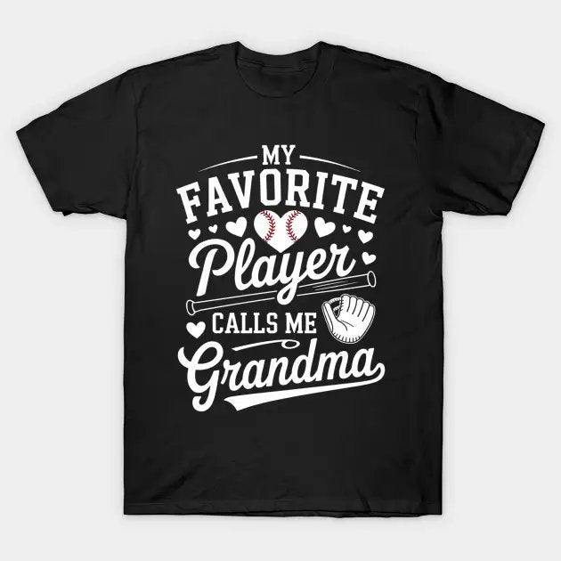 My Favorite Player Calls Me Grandma Baseball Heart T-Shirt