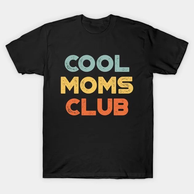 Funny Mother'S Day Cool Moms Club (Sunset) T-Shirt