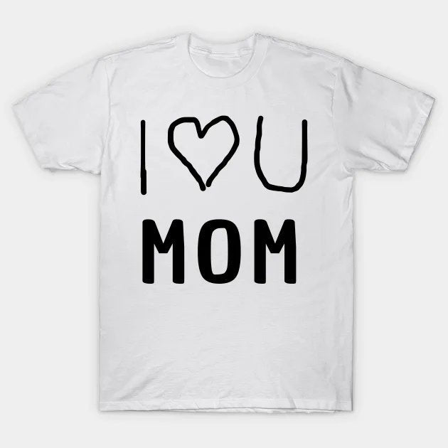 I Love You Mom' In Bold, Cheerful Text, T-Shirt
