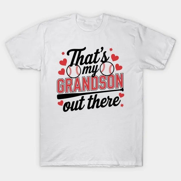 That'S My Grandson Out There Baseball Grandma Mother'S Day T-Shirt