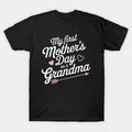 My First Mother'S Day As A Grandma T-Shirt