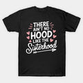 There Ain'T No Hood Like The Sister Girl Cute Mother'S Day T-Shirt