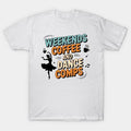 Weekends Coffee Dance Comps Women Dance Mom Mother'S Day T-Shirt