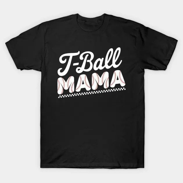 Funny T Ball Mom Softball Ball Mama Baseball Mothers Day T-Shirt