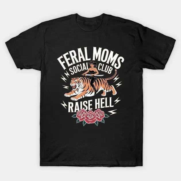 Funny Feral Moms Social Club Sarcastic Mothers Day T-Shirt