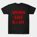Moms Are So In Mother'S Day T-Shirt