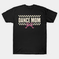 Dance Mom Coquette Bow T-Shirt