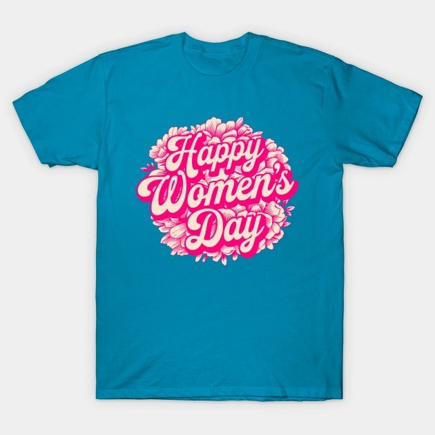Happy Women'S Day In Pink Retro Fonts T-Shirt
