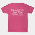 My Mom Can Kick Your Mom'S Butt T-Shirt