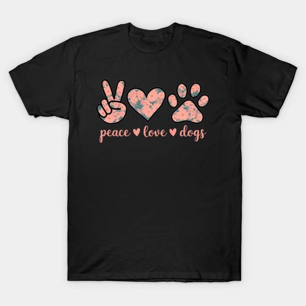Peace Love Dogs Floral Dog Paw Dog Mom Cute Mother'S Day T-Shirt