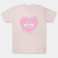 Mother'S Day ?Best Mom Ever Heart T-Shirt