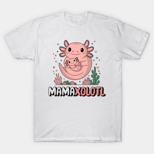 Mamaxolotl Mother'S Day Daughter Axolotl T-Shirt