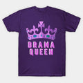 Drama Queen Crown, Mothers Day Gift Ideas T-Shirt