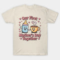Our First Mother?¡¥S Day Together ¡§C Cute Baby & Coffee Cartoon T-Shirt