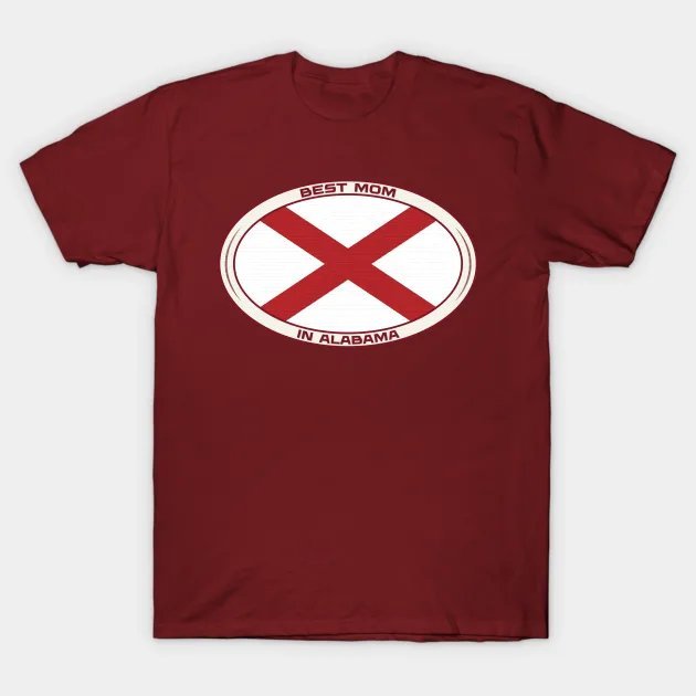Best Mom In Alabama ¡§C Mother?¡¥S Day T-Shirt
