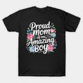 Mothers Day Mom Proud One Boy Appreciation Flowers Women Cute T-Shirt
