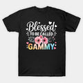 Blessed To Be Called Gammy Funny Mother'S Day Grandma T-Shirt
