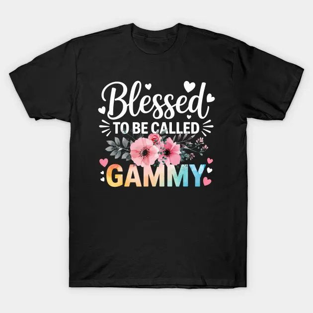 Blessed To Be Called Gammy Funny Mother'S Day Grandma T-Shirt