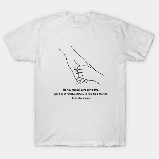 There?¡¥S No Manual For Being A Mom ¡§C Minimalist Line Art (Spanish Version) T-Shirt