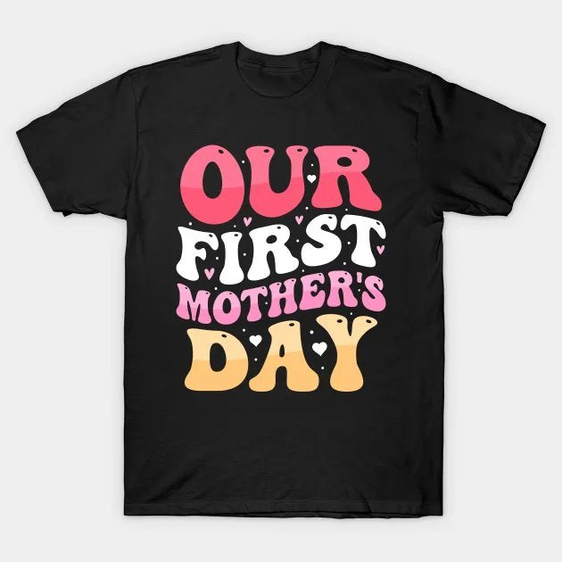 Our First Mother?¡¥S Day ¡§C Colorful Retro Celebration Design T-Shirt