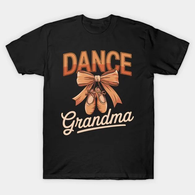 Dance Grandma Ballet Shoes Mother Day T-Shirt