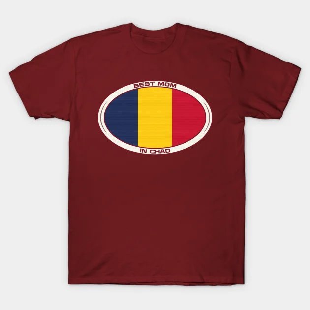 Best Mom In Chad ¡§C Mother?¡¥S Day T-Shirt
