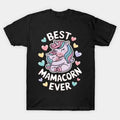 Best Mamacorn Ever Funny Mother'S Day T-Shirt