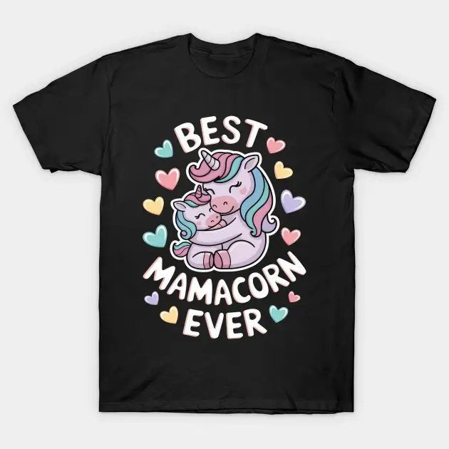 Best Mamacorn Ever Funny Mother'S Day T-Shirt