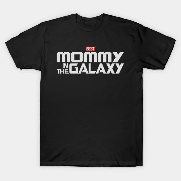 The Best Mommy In The Galaxy Gift For Mothers Day T-Shirt