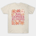 Oopsie Daisies T-Shirt