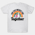 Our First Mothers Day Together Day Matching T-Shirt
