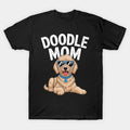 Doodle Momfunny Goldendoodle Best Dog Mom Ever Mother'S Day T-Shirt